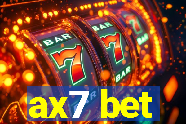 ax7 bet